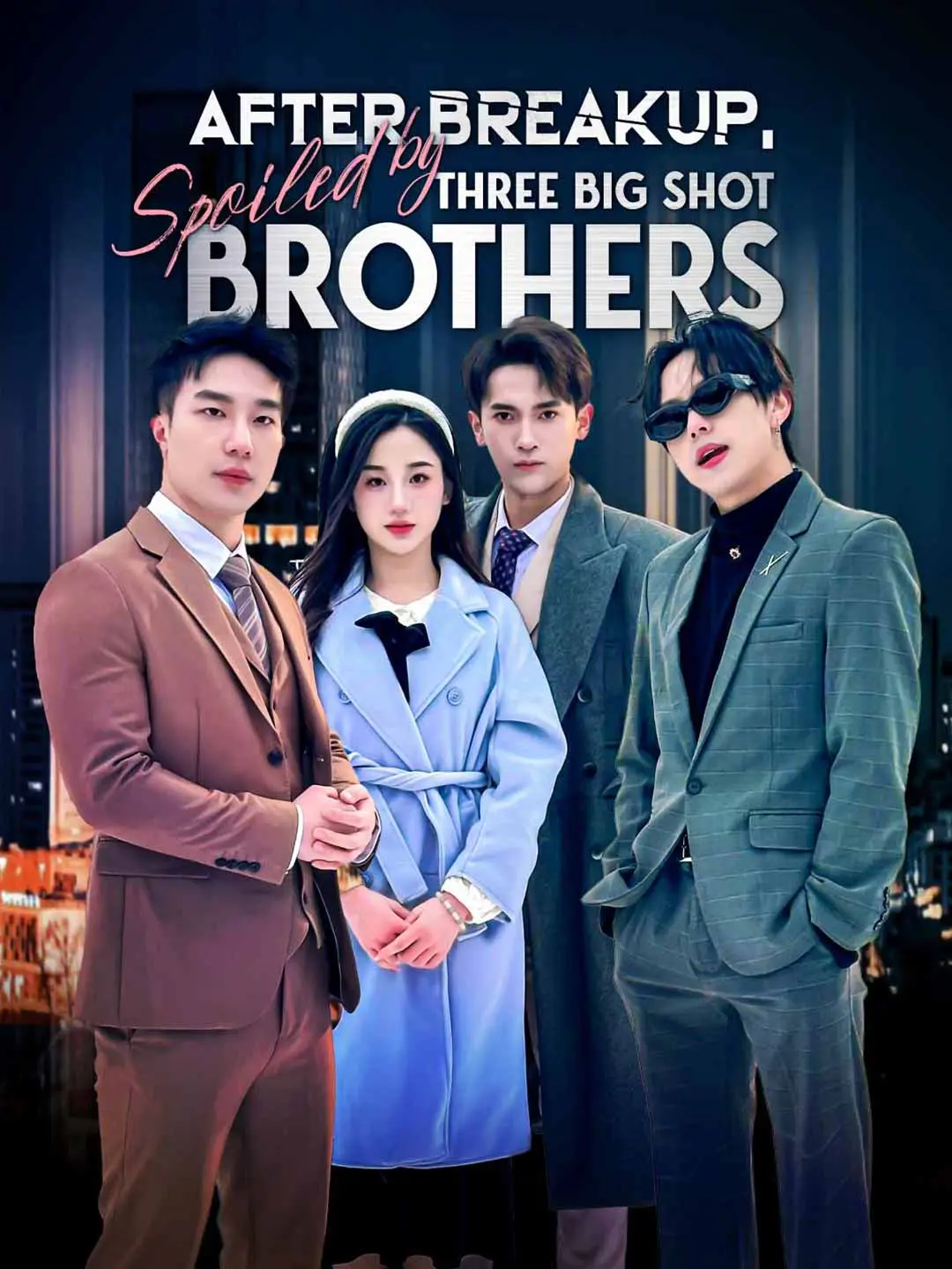 Capa da minissérie After Breakup, Spoiled by Three Big Shot Brothers