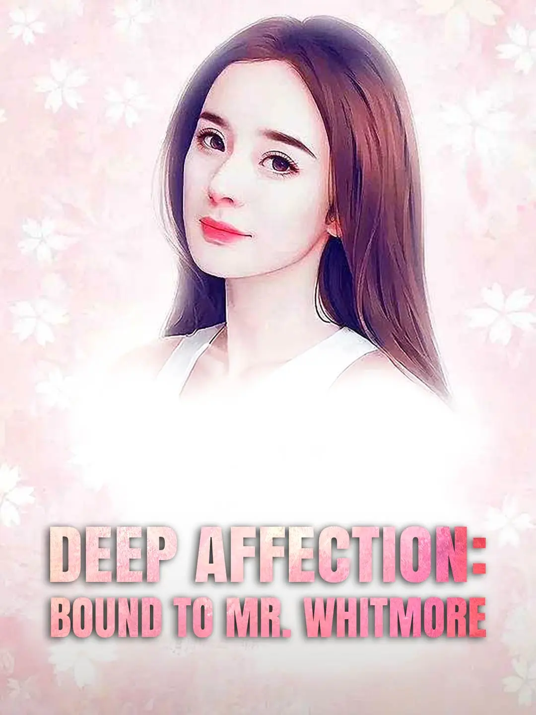 Cover of the miniseries Deep Affection: Bound to Mr. Whitmore