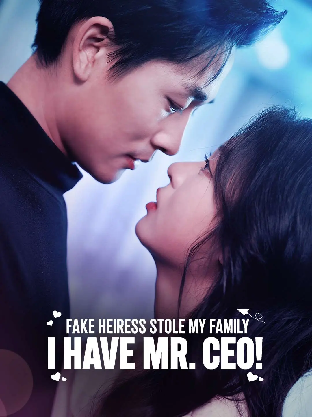 Cover of the miniseries Fake Heiress Stole My Family? I have Mr. CEO!
