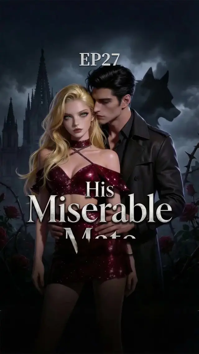 Episode 27 of His Miserable Mate
