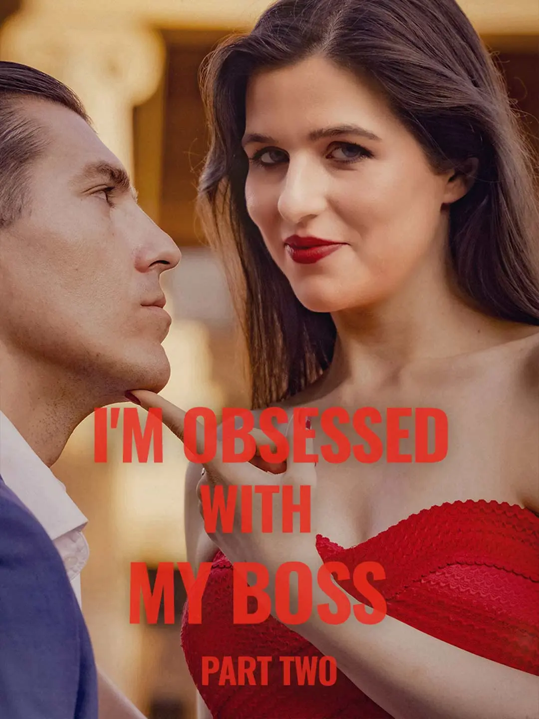 Cover of the miniseries I'm Obsessed With My Boss Part II