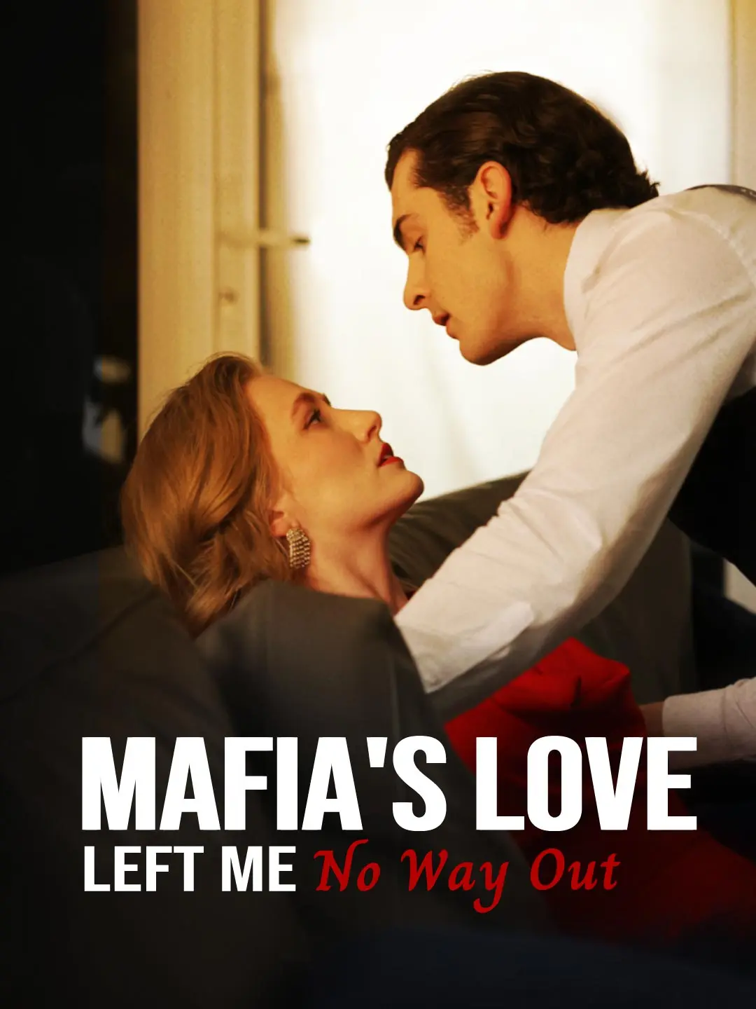 Cover of the miniseries Mafia's Love Left Me No Way Out