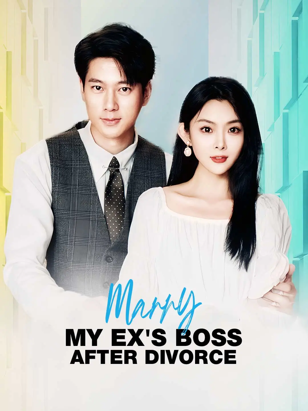 Capa da minissérie Marry My Ex's Boss After Divorce