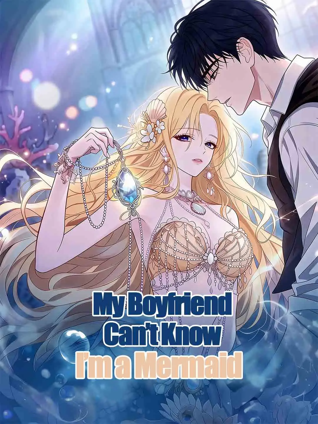 Cover of the miniseries My Boyfriend Can’t Know I’m a Mermaid