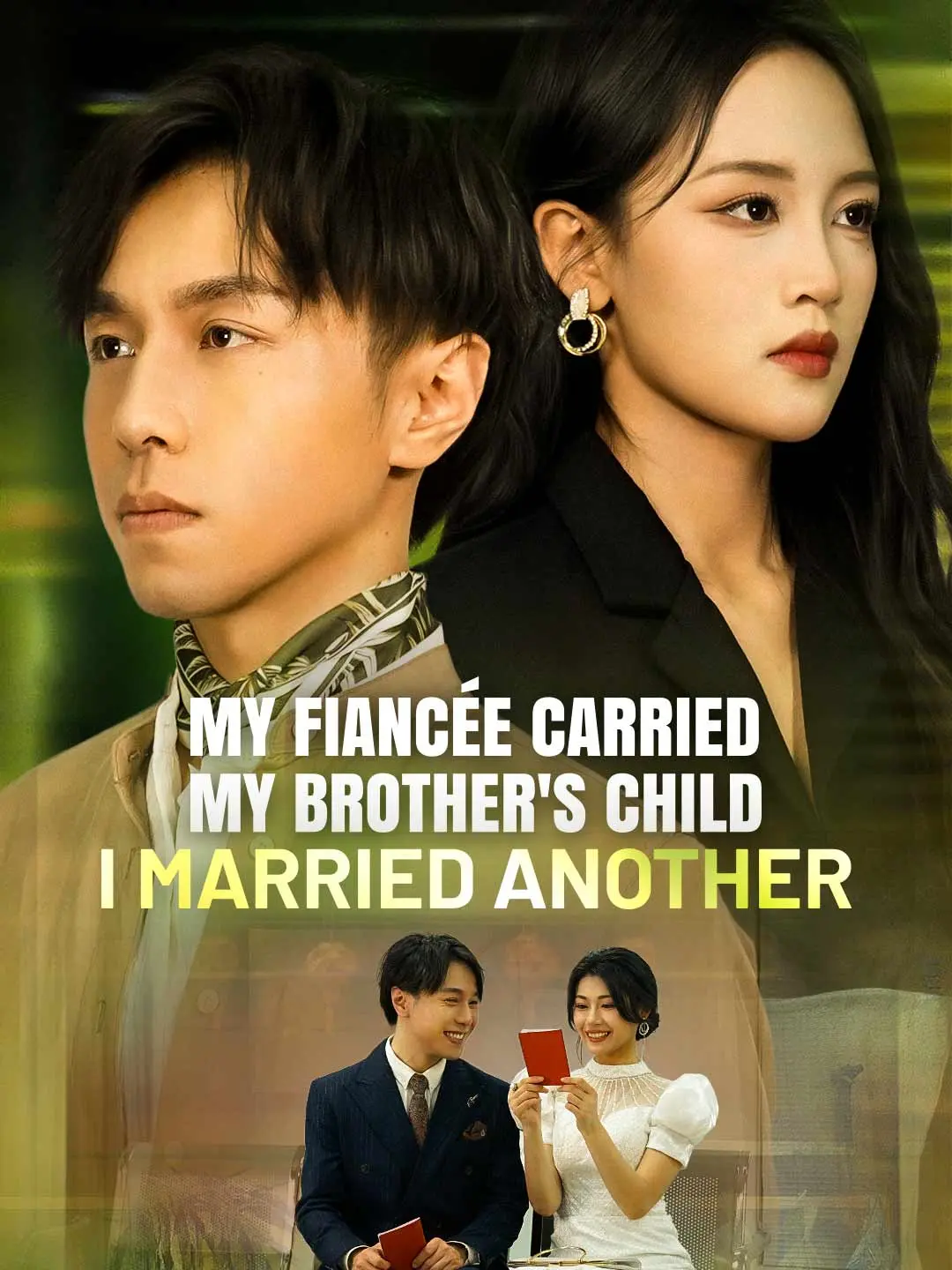 Capa da minissérie My Fiancée Carried My Brother's Child — I Married Another