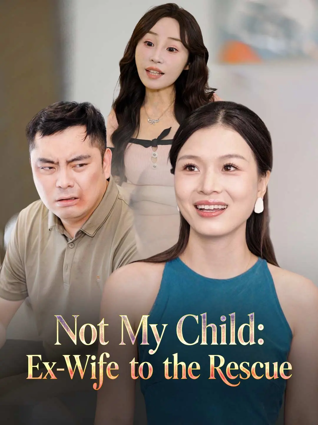 Cover of the miniseries Not My Child: Ex-Wife to the Rescue