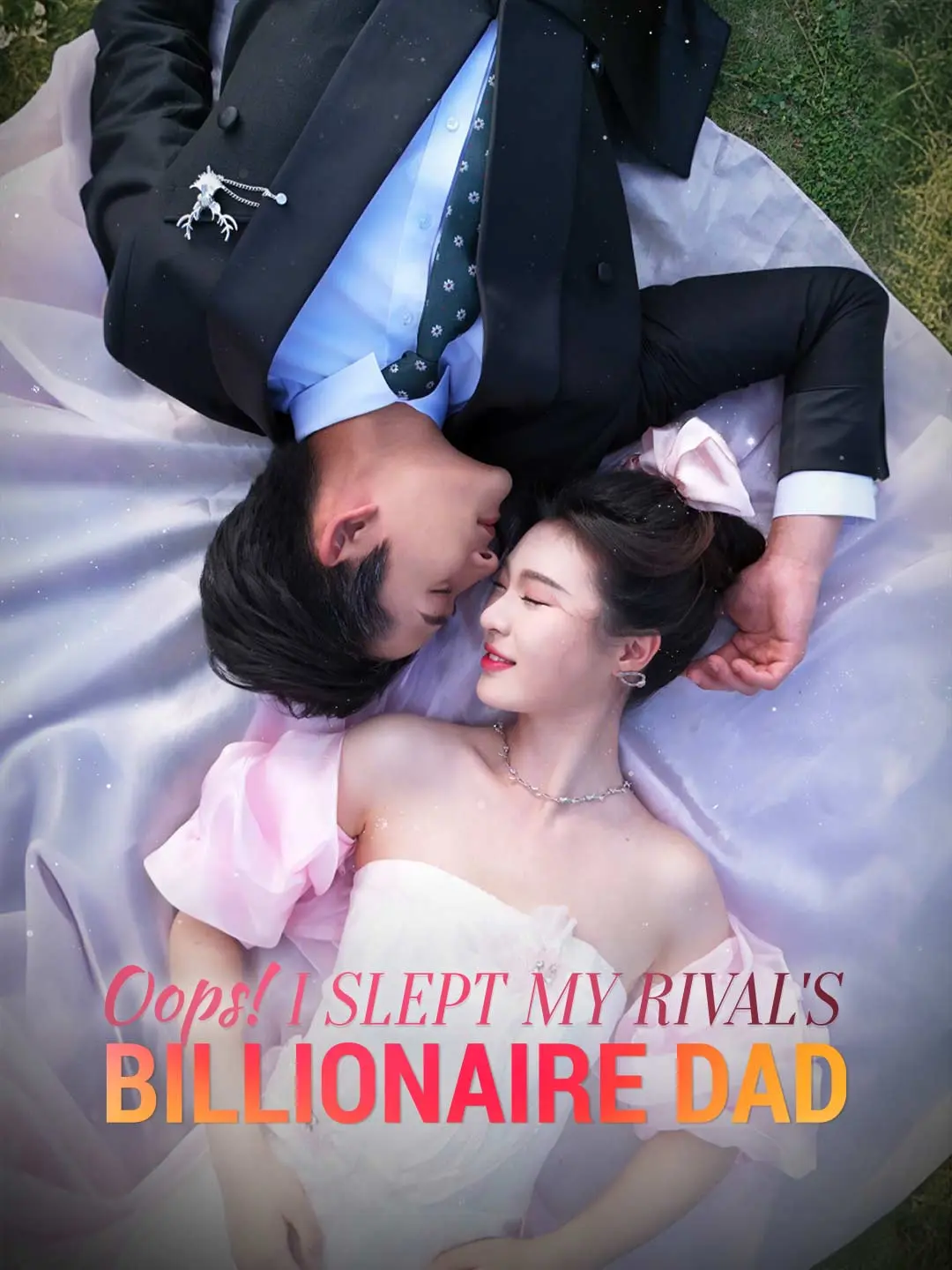 Capa da minissérie Oops! I Slept My Rival's Billionaire Dad