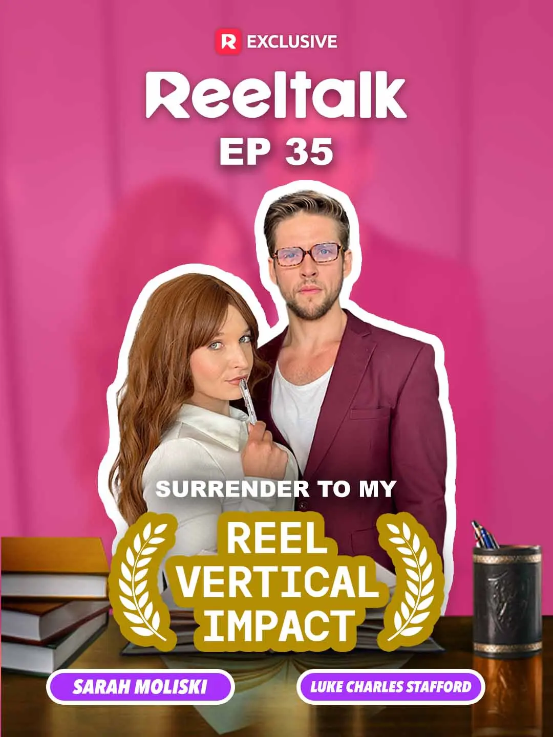 Cover of the miniseries ReelTalk EP 35-Surrender to My Reel Vertical Impact