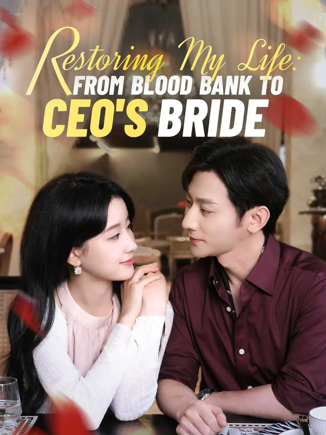 Cover of the miniseries Restoring My Life: From Blood Bank to CEO's Bride