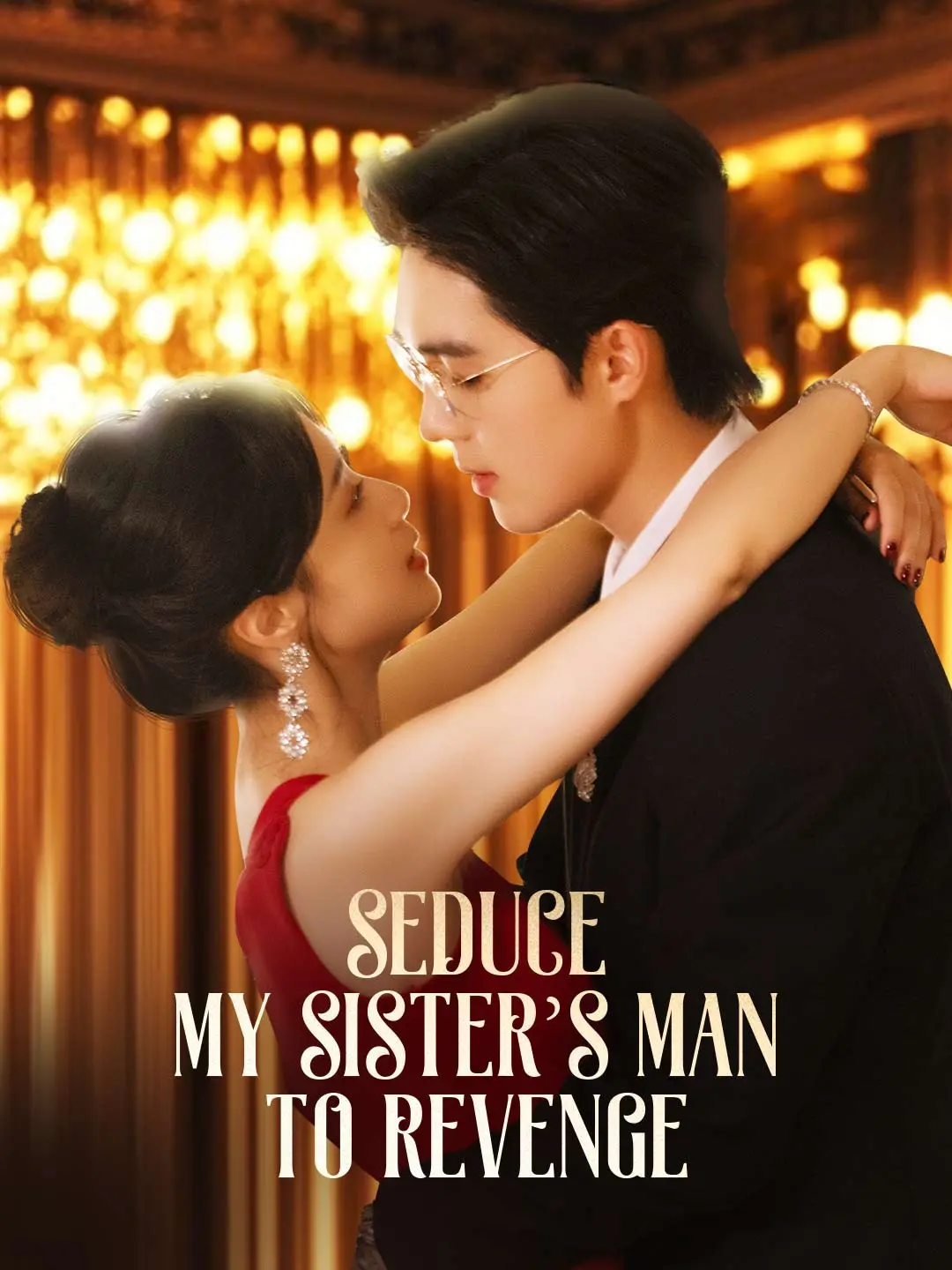 Cover of the miniseries Seduce My Sister's Man to Revenge