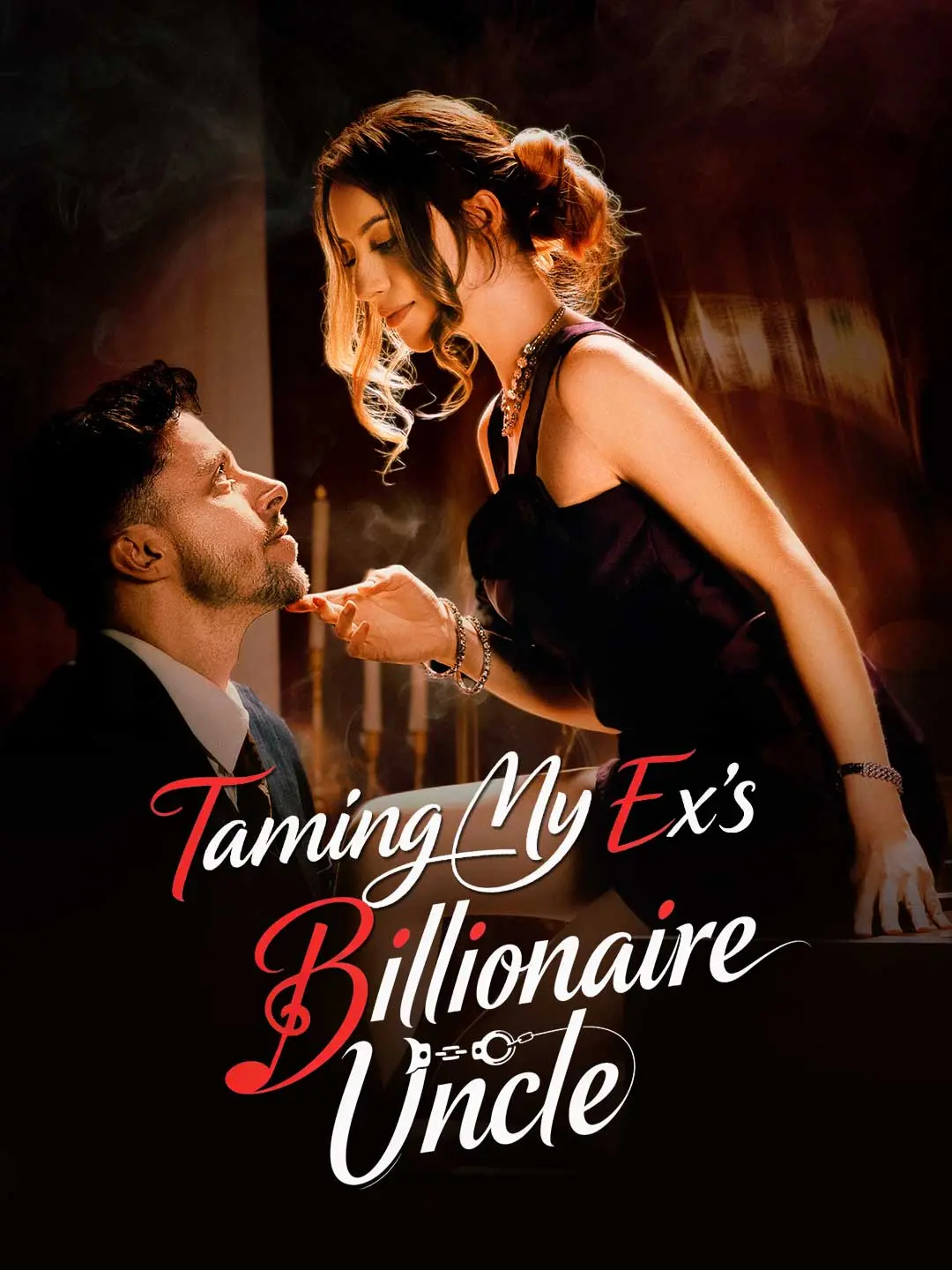 Cover of the miniseries Taming My Ex's Billionaire Uncle
