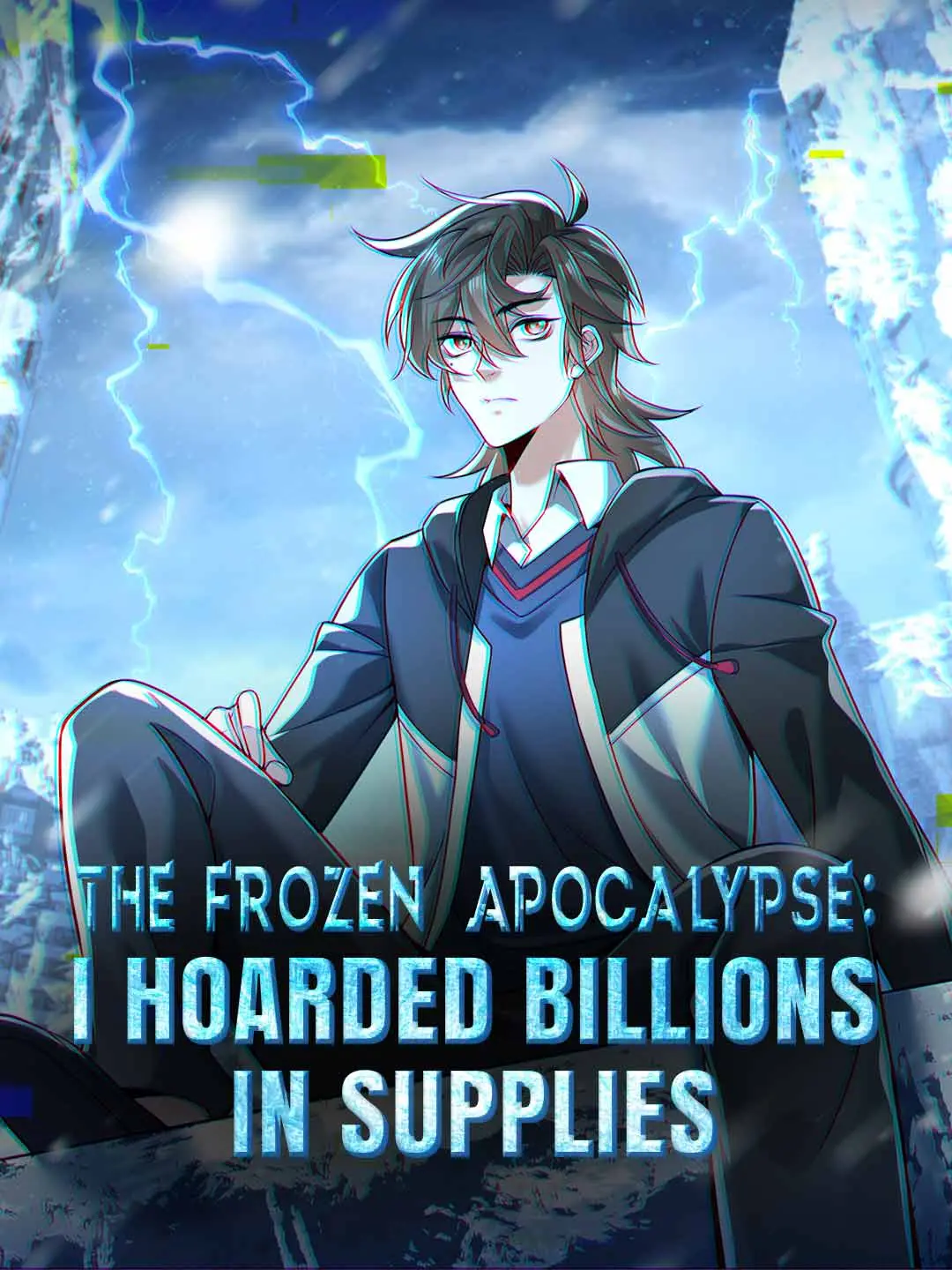 Cover of the miniseries The Frozen Apocalypse: I Hoarded Billions in Supplies