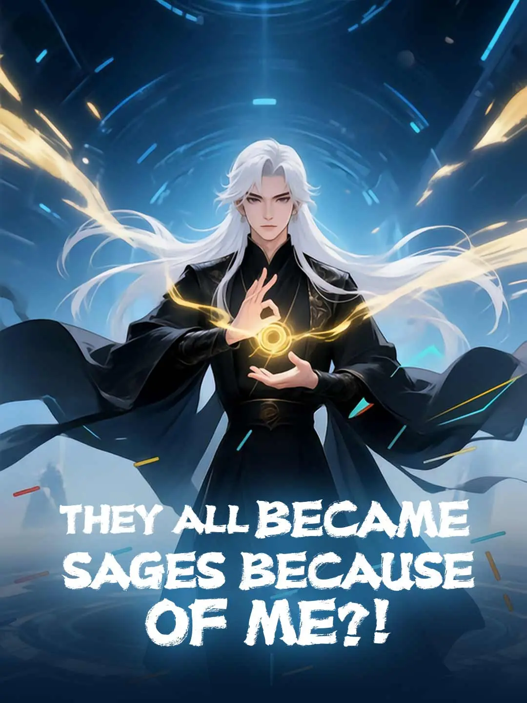 Cover of the miniseries They All Became Sages Because of Me?!