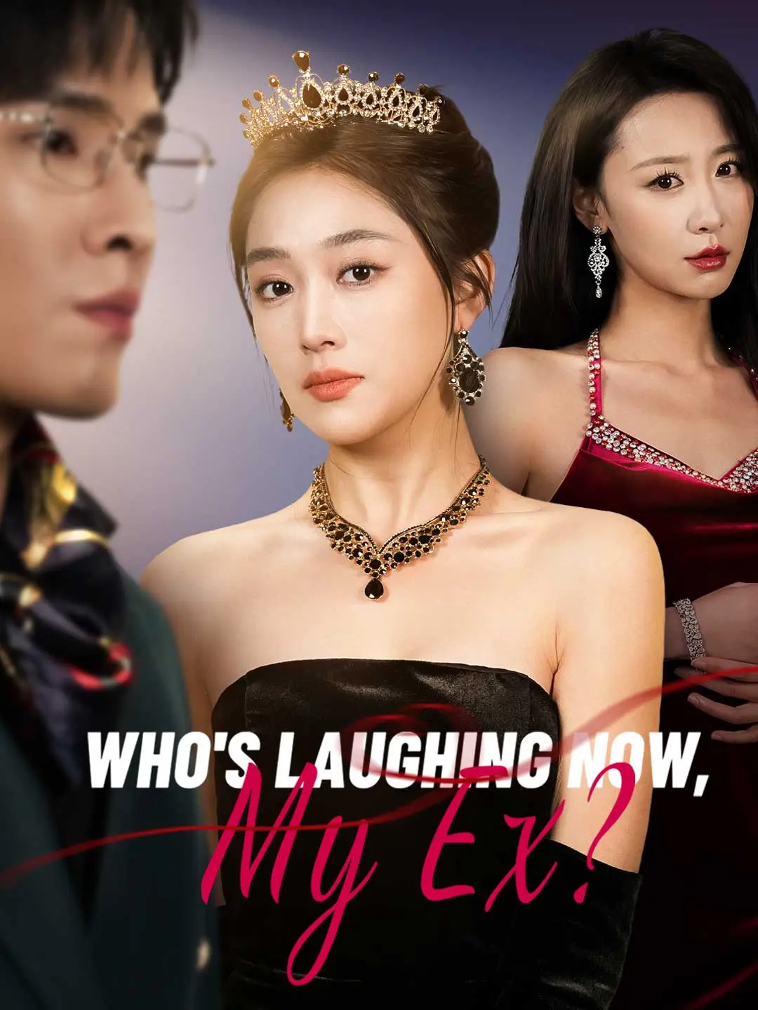 Capa da minissérie Who's Laughing Now, My Ex?