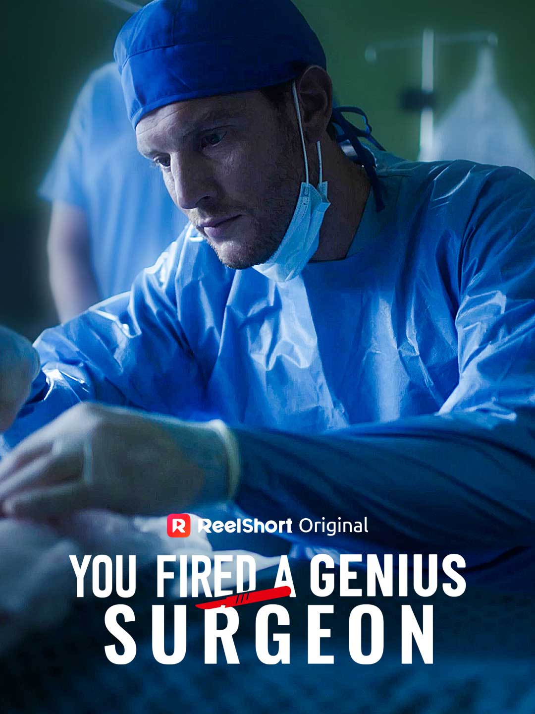 Cover of the miniseries You Fired A Genius Surgeon
