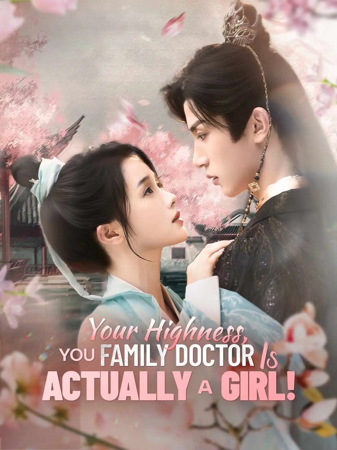 Capa da minissérie Your Highness, Your Family Doctor Is Actually a Girl!